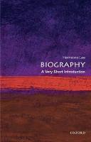 Biography: A Very Short Introduction - Very Short Introductions (Paperback)