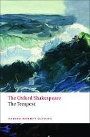 The Tempest: The Oxford Shakespeare - Oxford World's Classics (Paperback)