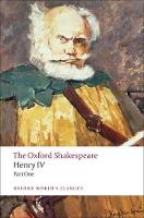 Henry IV, Part I: The Oxford Shakespeare - Oxford World's Classics (Paperback)