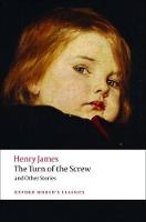 The Turn of the Screw and Other Stories - Oxford World's Classics (Paperback)