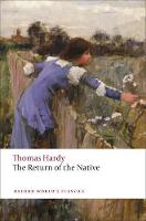 The Return of the Native - Oxford World's Classics (Paperback)