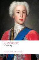 Waverley, or 'Tis Sixty Years Since - Oxford World's Classics (Paperback)