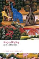 Just So Stories for Little Children - Oxford World's Classics (Paperback)