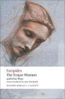 The Trojan Women and Other Plays - Oxford World's Classics (Paperback)