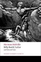 Billy Budd, Sailor ^Iand^R Selected Tales - Oxford World's Classics (Paperback)