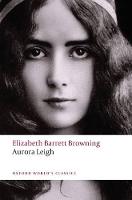 Aurora Leigh - Oxford World's Classics (Paperback)