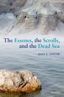 The Essenes, the Scrolls, and the Dead Sea (Hardback)