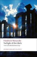 Twilight of the Idols - Oxford World's Classics (Paperback)