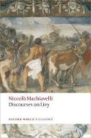 Discourses on Livy - Oxford World's Classics (Paperback)
