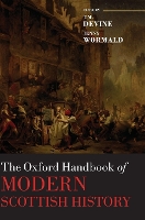 The Oxford Handbook of Modern Scottish History - Oxford Handbooks (Hardback)