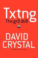 Txtng: The Gr8 Db8 (Paperback)