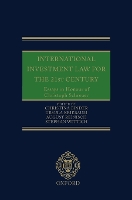 International Investment Law for the 21st Century: Essays in Honour of Christoph Schreuer (Hardback)