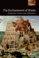 The Enchantment of Words: Wittgenstein's Tractatus Logico-Philosophicus (Paperback)
