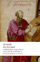 On the Soul: and Other Psychological works - Oxford World's Classics (Paperback)