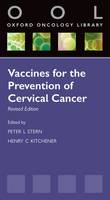 Vaccines for the Prevention of Cervical Cancer - Oxford Oncology Library (Paperback)