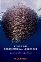 Ethics and Organizational Leadership: Developing a Normative Model (Hardback)