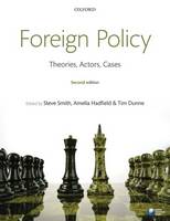 Foreign Policy: Theories, Actors, Cases (Paperback)