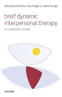Brief Dynamic Interpersonal Therapy: A Clinician's Guide (Paperback)