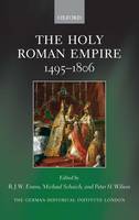 The Holy Roman Empire 1495-1806 - Studies of the German Historical Institute London (Hardback)