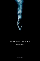 Ecology of the Brain: The phenomenology and biology of the embodied mind - International Perspectives In Philosophy & Psychiatry (Paperback)