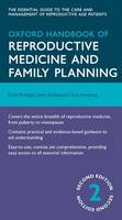 Oxford Handbook of Reproductive Medicine and Family Planning - Oxford Medical Handbooks (Paperback)