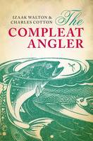 The Compleat Angler - Oxford World's Classics (Hardback)