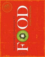 The Oxford Companion to Food - Oxford Companions (Hardback)