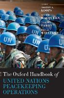 The Oxford Handbook of United Nations Peacekeeping Operations - Oxford Handbooks (Hardback)