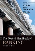 The Oxford Handbook of Banking - Oxford Handbooks (Hardback)