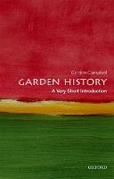 Garden History: A Very Short Introduction - Very Short Introductions (Paperback)
