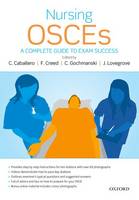 Nursing OSCEs: A Complete Guide to Exam Success (Paperback)