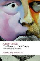 The Phantom of the Opera - Oxford World's Classics (Paperback)