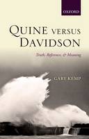 Quine versus Davidson: Truth, Reference, and Meaning (Hardback)