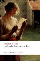 Under the Greenwood Tree - Oxford World's Classics (Paperback)