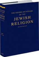 The Oxford Dictionary of the Jewish Religion (Hardback)