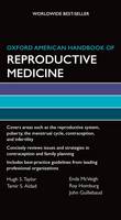 Oxford American Handbook of Reproductive Medicine - Oxford American Handbooks in Medicine (Paperback)