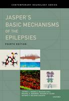 Jasper's Basic Mechanisms of the Epilepsies - Contemporary Neurology Series 80 (Hardback)