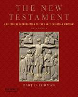 The New Testament: A Historical Introduction to the Early Christian Writings (Paperback)