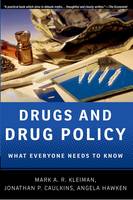 Drugs and Drug Policy: What Everyone Needs to Know (R) - What Everyone Needs To Know (R) (Hardback)