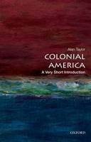 Colonial America: A Very Short Introduction - Very Short Introductions (Paperback)