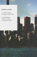 Digital Cities: The Internet and the Geography of Opportunity - Oxford Studies in Digital Politics (Hardback)