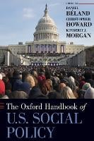 Oxford Handbook of U.S. Social Policy - Oxford Handbooks (Hardback)