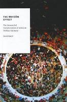 The MoveOn Effect: The Unexpected Transformation of American Political Advocacy - Oxford Studies in Digital Politics (Hardback)