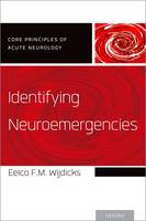 Identifying Neuroemergencies - Core Principles of Acute Neurology (Paperback)