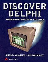 Discover Delphi: Programming Principles Explained - International Computer Science Series (Paperback)