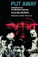 Put Away: Institutions for the Mentally Retarded (Paperback)