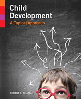 Child Development: A Topical Approach Plus New MyDevelopmentLab with Etext -- Access Card Package
