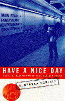 Have a Nice Day: From the Balkan War to the American Dream (Paperback)
