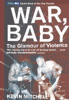 War, Baby: The Glamour of Violence (Paperback)