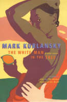 The White Man in the Tree: And Other Stories (Hardback)